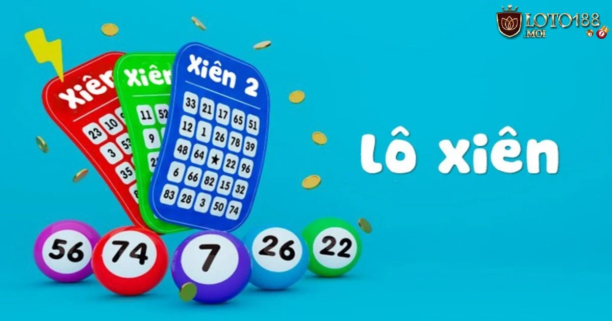 Lô Xiên Là Gì? Cách Phân Biệt Và Mẹo Chơi Lô Xiên Trúng Lớn 4 Bí Kíp Chọn Số Lô Xiên Chính Xác Tại Loto188