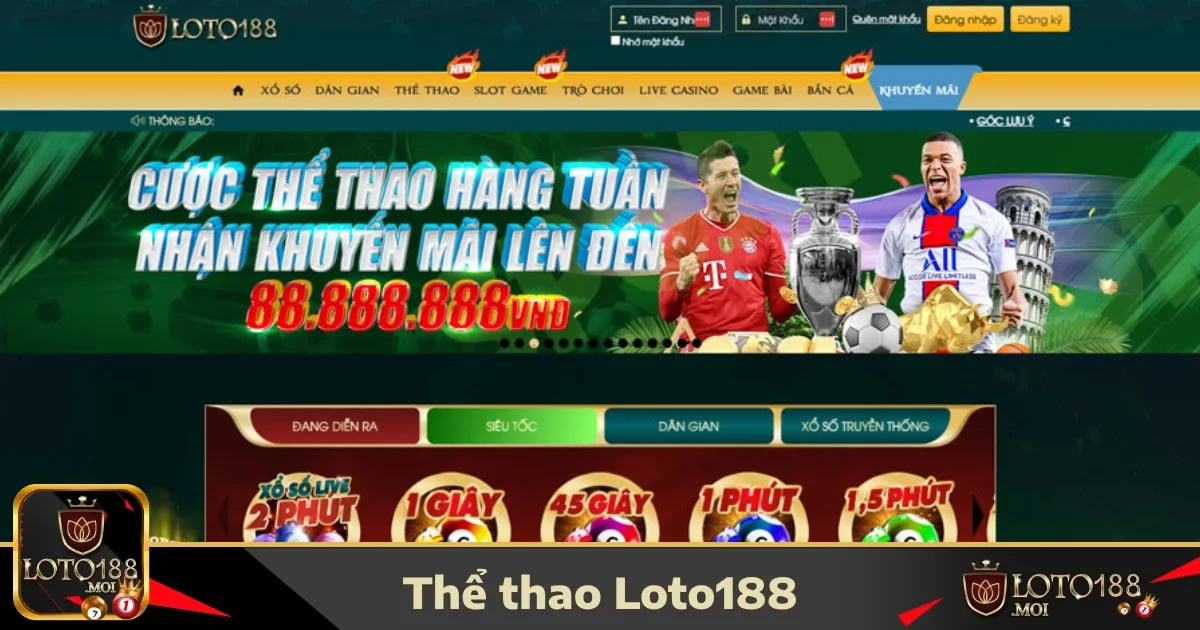 Thể thao loto188 1 Điểm nổi bật của Thể thao LOTO188